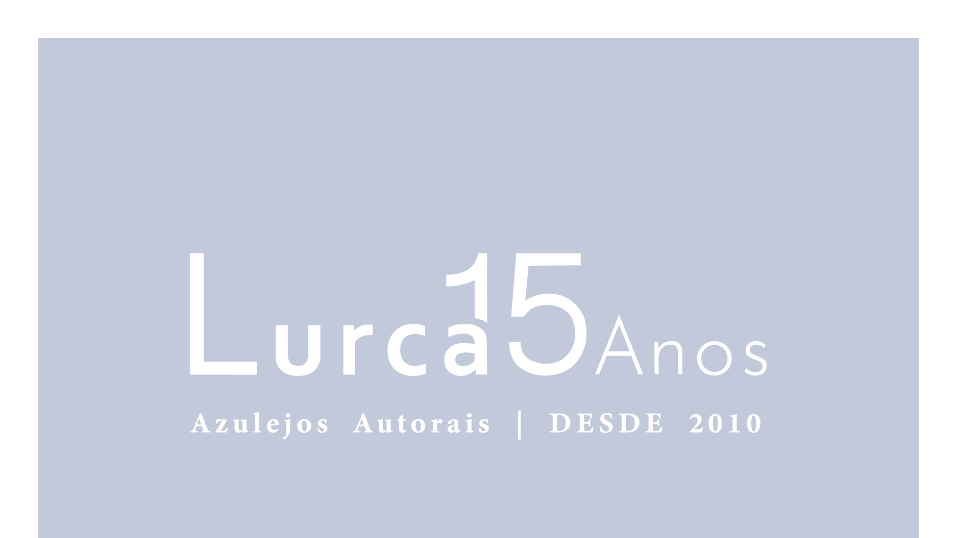 Lurca 15 Anos: Uma viagem pela nossa história